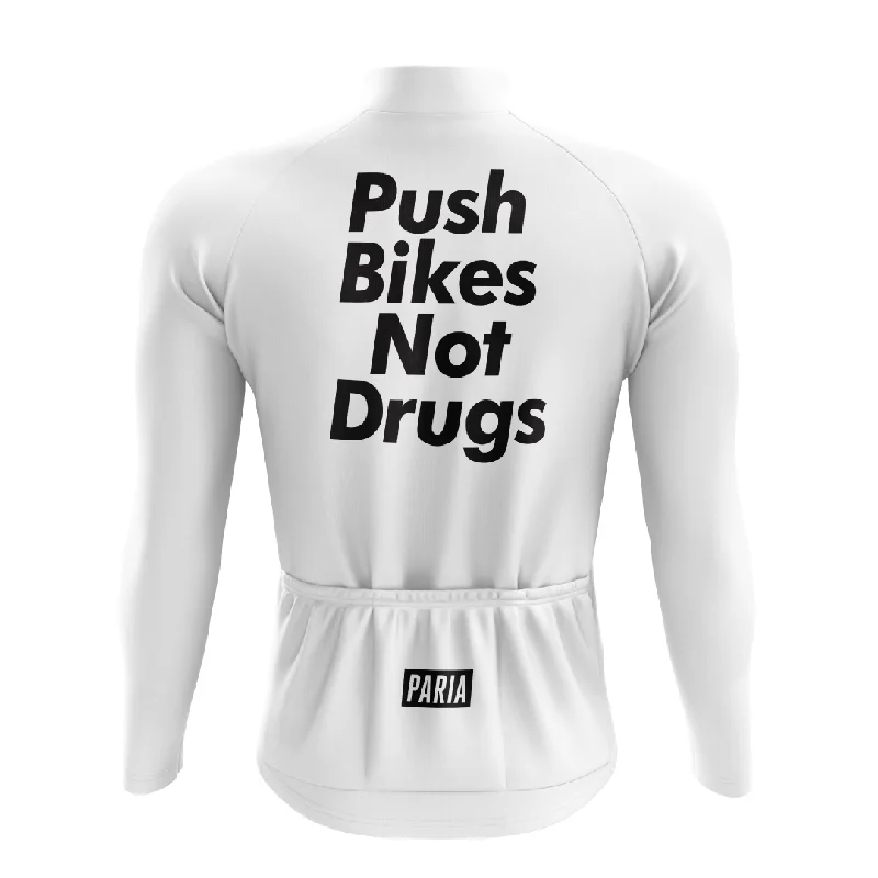 bicycle tire ergonomics-PUSH BIKES NOT DRUGS Long Sleeve Winter Jersey